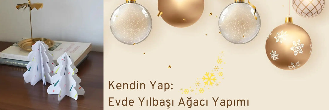 Kendin Yap: Evde Yılbaşı Ağacı Yapımı 🎄✨