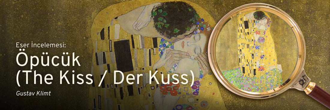 Gustav Klimt'in Öpücük (The Kiss) Tablosu Ne Anlatıyor? | Eser İncelemesi